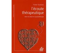 L'écoute thérapeutique: Coeur et raison en psychothérapie