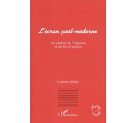 L'écran Post-Moderne - Un Cinéma De L'allusion Et Du Feu D'artifice
