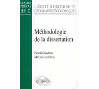 L'Ecrit D'Histoire Et Geographie Economique Prepa Hec. Methodologie De La Dissertation