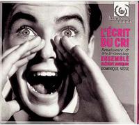 L'écrit Du Cri : Chansons De La Renaissance