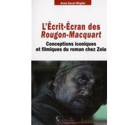 L''Écrit-Écran des Rougon-Macquart Conceptions iconiques et filmiques du roman chez Zola - PU Septentrion - Presses Universitaires Du Septen-Trion - broché - Essai