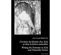 L'écriture au féminin chez Zola et dans la fiction