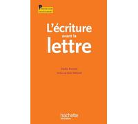 L'écriture avant la lettre