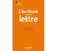 L'écriture avant la lettre - Emilia Ferreiro - Hachette Education - broché - Etude