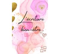 L'écriture bien-être