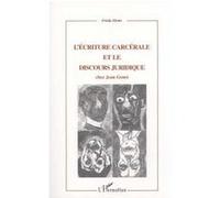 L'écriture carcérale et le discours juridique chez jean genet - Frieda Ekotto - L'harmattan - broché - Livre