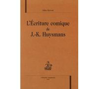L'écriture Comique De J.-K. Huysmans