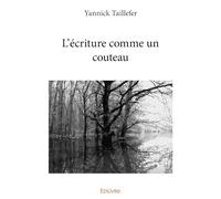 L'écriture comme un couteau