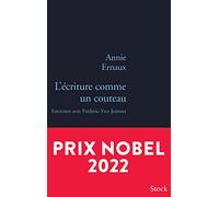 L'écriture comme un couteau – Prix Nobel de Littérature 2022