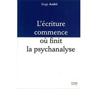L'écriture commence où finit la psychanalyse