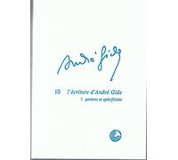 L'écriture d'Andre Gide, 1. Genèses et spécificités