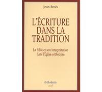 L'écriture dans la tradition Jean Breck (Auteur)