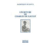 L'écriture de Charles de Gaulle