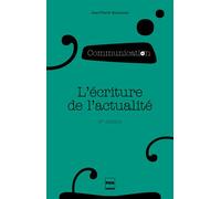 L'écriture de l'actualité Pour une sociologie du discours médiatique - Jean-Pierre Esquenazi - Presses Universitaires Grenoble - broché - Etude