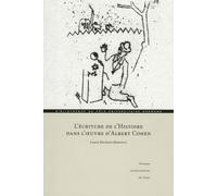 L'écriture De L'histoire Dans L'oeuvre D'albert Cohen