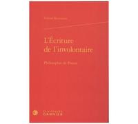 L'écriture De L'involontaire - Philosophie De Proust