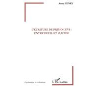 L'écriture De Primo Levi : Entre Deuil Et Suicide