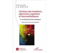 L'écriture Des Émotions : Approches Cognitives Et Neuroesthétiques - Le Cas De Boutès De Pascal Quignard