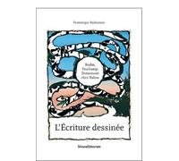 L'écriture dessinée : Rodin, Duchamp, Dotremont chez Balzac