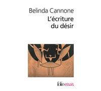 Belinda Cannone – L'écriture du désir – Essai – Poche (Gallimard)