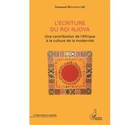 Emmanuel Matateyou – L'écriture du roi Njoya – Essai – Broché