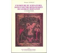 L'Ecriture du surnaturel dans l'oeuvre romanesque de Georges Bernanos