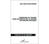 L'écriture du trauma dans les récits des la kolyma de varlam chalamov