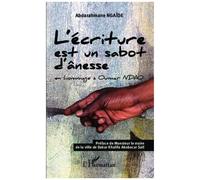 L'écriture Est Un Sabot D'ânesse - En Hommage À Oumar Ndao