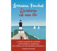 L'Écriture est une île - Lorraine Fouchet - Heloise Ormesson - broché - Roman