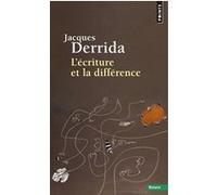 L'Écriture et la différence Jacques Derrida (Auteur)