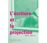 L'écriture et la projection
