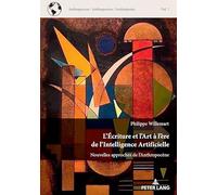 L'Écriture et l'Art à l'ère de l'Intelligence Artificielle