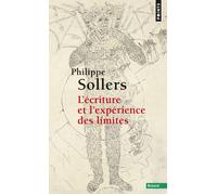 L'Écriture et l'Expérience des limites - Philippe Sollers - Points - Poche - Essai