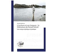 L'écriture Et Ses Langues : La Littérature De Panaït Istrati