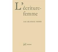 L'écriture-femme - Béatrice Didier - Puf - Livre