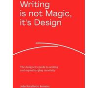 L'écriture n'est pas magique, c'est du design