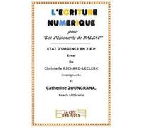 L'Écriture Numérique Pour Les Déshonorés De Balzac , État D'Urgence En Zep, Zoungrana, Catherine, Richard - Leclerc, Christelle (Auteur)