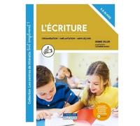 L'écriture: Organisation - Implantation - Mini-leçons