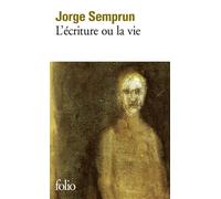 L'Écriture ou la vie - Jorge Semprún - Gallimard - Poche - Récit