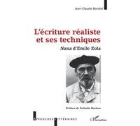 L'écriture Réaliste Et Ses Techniques - Nana D'emile Zola | Occasion