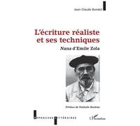 L'écriture Réaliste Et Ses Techniques - Nana D'emile Zola | Occasion