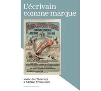 L'écrivain comme marque - Marie-Ève Thérenty - Sorbonne Universite Presses - broché - Essai