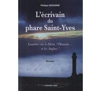 L'écrivain Du Phare Saint-Yves - Lumières Sur Le Divin, L'humain - Et Les Anglais !