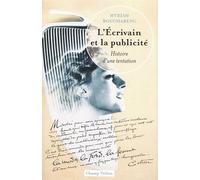 L'écrivain et la publicité: Histoire d'une tentation