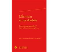 L'Écrivain et ses doubles Didier Alexandre (Direction), Collectif (Auteur)