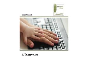 L'écrivain - José Carcel - Muse Editions - Poche - Roman