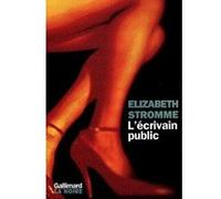 Elizabeth Stromme – L'écrivain public – Un roman d'Echo Park – Gallimard