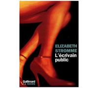 Elizabeth Stromme – L'écrivain public – Un roman d'Echo Park – Gallimard