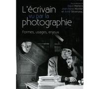 L'écrivain vu par la photographie David Martens (Auteur), Jean-Pierre Montier (Auteur), Anne Reverseau (Auteur)