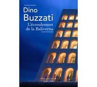 L'Écroulement de la Baliverna Dino Buzzati (Auteur), Michel Breitman (Traduction)